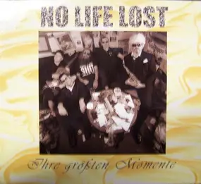 No Life Lost - Ihre Größten Momente