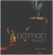 No-Man - Lovesighs - An Entertainment