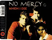 No Mercy - When I Die