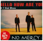 No Mercy - Hello how are you (All 7 Club Mixes)
