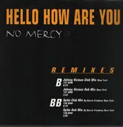 No Mercy - Hello How Are You