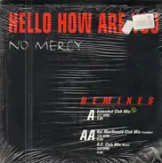 No Mercy - Hello How Are You