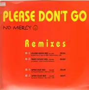 No Mercy - Please Don't Go (Remixes)