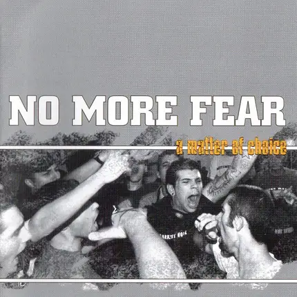 No More Fear - A Matter Of Choice