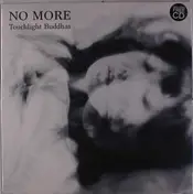 No More - Toughlight Buddhas