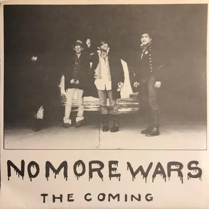 No More Wars - The Coming