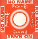 12inch Vinyl Single - No Name - Promise