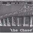 7inch Vinyl Single - No One's Victim - The Chase - EP