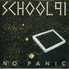 7inch Vinyl Single - No Panic - School '91