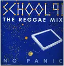 12inch Vinyl Single - No Panic - School '91 Reggae Mix
