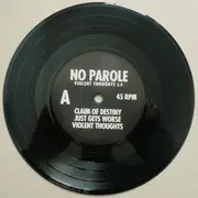 7inch Vinyl Single - No Parole - Violent Thoughts E.P. - EP