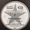 Double LP - No Question - No Question (Clean Versions)