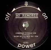 12'' - No Remorze - Condemned To Death On Da Day Da Lites Went Out