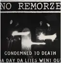 12inch Vinyl Single - No Remorze - Condemned To Death On Da Day Da Lites Went Out