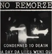 No Remorze - Condemned To Death On Da Day Da Lites Went Out