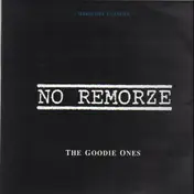 No Remorze - The Goodie Ones (Hardcore Classics)
