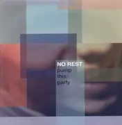 12'' - No Rest - Pump This Party