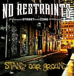 No Restraints - Stand Our Ground