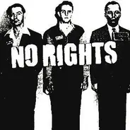 No Rights - No Rights