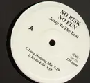 12'' - No Risk No Fun - Jump To The Beat