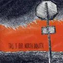 CD - No River City - This Is Our North Dakota