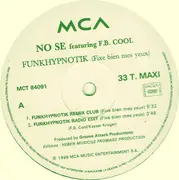 12inch Vinyl Single - No Sé Feat. FB Cool - Funkhypnotik (Fixe Bien Mes Yeux)