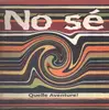 LP - No Se - Quelle Aventure!