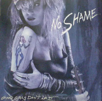 No Shame - Good Girls Don't Last