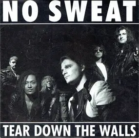 No Sweat - Tear Down The Walls