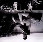 No. 2 - No Memory