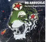 CD - NQ Arbuckle - The Future Happens Anyway - Digipak