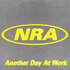 NRA - Another Day At Work