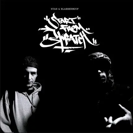 Ntan & Blabbermouf - Start From Skratch