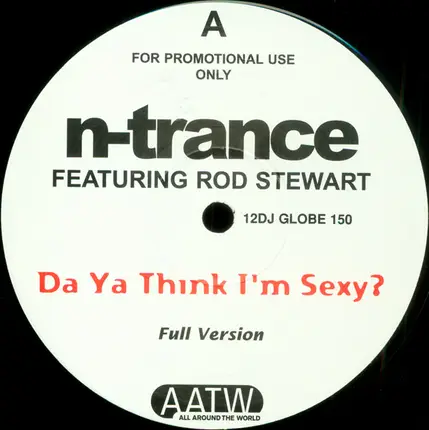 N-Trance Featuring Rod Stewart - Da Ya Think I'm Sexy?