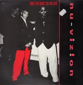 Nu-Vizion - What You Won't Do For Love