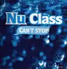 12inch Vinyl Single - Nu Class - Can't Stop - promo
