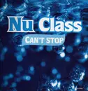 12inch Vinyl Single - Nu Class - Can't Stop - promo