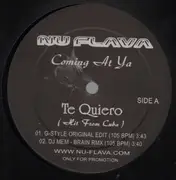 12'' - Nu Flava Coming At Ya - Te Quiero