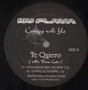12'' - Nu Flava Coming At Ya - Te Quiero