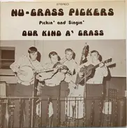 Nu-Grass Pickers - Pickin' And Singin' Our Kind A' Grass