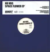 12inch Vinyl Single - Nu NRG - Space Flower EP - Stickered sleeve