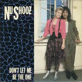 Nu Shooz - Don't Let Me Be The One