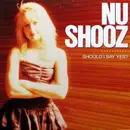 12'' - Nu Shooz - Should I Say Yes?