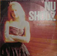 Nu Shooz - Should I Say Yes?