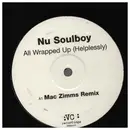 12inch Vinyl Single - Nu Soulboy - All Wrapped Up (Helplessly) - PROMO