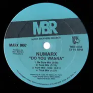 Numarx - Do You Wanna