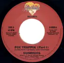 7inch Vinyl Single - Numonics - Fox Trappin (Part I) / (Part II)