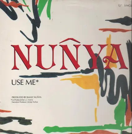 Nunya, Jimmy Nunya - Use Me