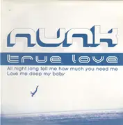 12inch Vinyl Single - Nunk - True Love
