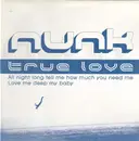 12inch Vinyl Single - Nunk - True Love
